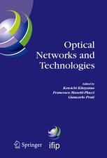 Optical Networks And Technologies Ifip Tc6 Wg610 First Optical Networks Technologies Conference Opnetec October 1820 2004 Pisa Italy 1st Edition Andrea Spaccapietra