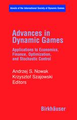 Advances In Dynamic Games Applications To Economics Finance Optimization And Stochastic Control 1st Edition Ioannis Karatzas
