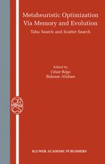 Metaheuristic Optimization Via Memory And Evolution Tabu Search And Scatter Search 1st Edition Csar Rego