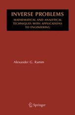 Inverse Problems Mathematical And Analytical Techniques With Applications To Engineering 1st Edition Alexander G Ramm Auth