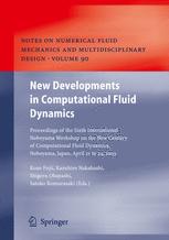 New Developments In Computational Fluid Dynamics Proceedings Of The Sixth International Nobeyama Workshop On The New Century Of Computational Fluid Dynamics Nobeyama Japan April 21 To 24 2003 1st Edition Cc Huang