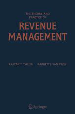 The Theory And Practice Of Revenue Management 1st Edition Kalyan T Talluri