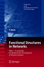 Functional Structures In Networks Amln A Language For Model Driven Development Of Telecom Systems 1st Edition Dipling Thomas G Muth Auth