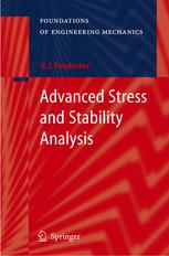 Advanced Stress And Stability Analysis Worked Examples 1st Edition Vsevolod I Feodosiev Auth