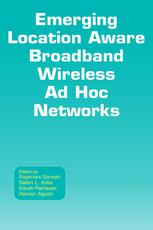 Emerging Location Aware Broadband Wireless Ad Hoc Networks 1st Edition Ekram Hossain