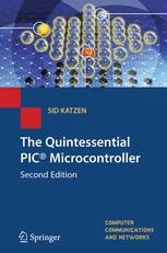 The Quintessential Pic Microcontroller 2nd Edition Sid Katzen Bsc