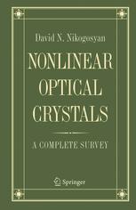 Nonlinear Optical Crystals A Complete Survey 1st Edition Prof David N Nikogosyan Phd Auth