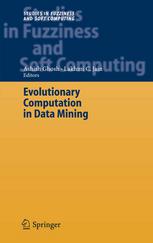 Evolutionary Computation In Data Mining 1st Edition Ashish Ghosh Auth