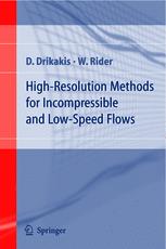Highresolution Methods For Incompressible And Lowspeed Flows 1st Edition Prof Dr Dimitris Drikakis
