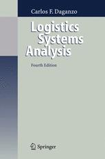 Logistics Systems Analysis 4th Edition Professor Carlos F Daganzo Auth