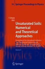 Unsaturated Soils Numerical And Theoretical Approaches Proceedings Of The International Conference From Experimental Evidence Towards Numerical Modeling Of Unsaturated Soils Weimar Germany September 1819 2003 1st Edition Ronaldo I Borja Auth
