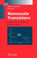 Nanoscale Transistors Device Physics Modeling And Simulation 1st Edition Mark S Lundstrom