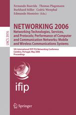 Networking 2006 Networking Technologies Services And Protocols Performance Of Computer And Communication Networks Mobile And Wireless Communications Systems 5th International Ifiptc6 Networking Conference Coimbra Portugal May 1519 2006 Procee 1st Edition Dan Li