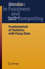Fundamentals Of Statistics With Fuzzy Data 1st Edition Professor Hung T Nguyen