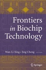 Frontiers In Biochip Technology 1st Edition Haiching Ma Yuan Wang