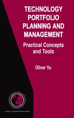 Technology Portfolio Planning And Management Practical Concepts And Tools 1st Edition Oliver S Yu Auth