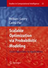 Scalable Optimization Via Probabilistic Modeling 1st Edition Dr Martin Pelikan