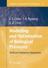 Modelling And Optimization Of Biotechnological Processes Artificial Intelligence Approaches 1st Edition Lei Zhi Chen Dr