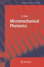 Micromechanical Photonics 1st Edition Prof Dr Hiroo Ukita Auth