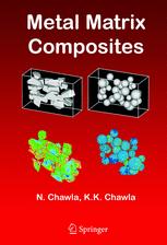 Metal Matrix Composites 1st Edition Nikhilesh Chawla Krishan K Chawla Auth