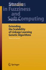 Extending The Scalability Of Linkage Learning Genetic Algorithms Theory Practice 1st Edition Yingping Chen Auth