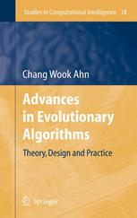 Advances In Evolutionary Algorithms Theory Design And Practice 1st Edition Dr Chang Wook Ahn Auth