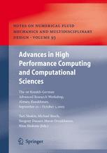 Advances In High Performance Computing And Computational Sciences The 1st Kazakhgerman Advanced Research Workshop Almaty Kazakhstan September 25 To October 1 2005 1st Edition Yu I Shokin