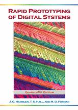 Rapid Prototyping Of Digital Systems 1st Edition James O Hamblen