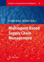 Multiagent Based Supply Chain Management 1st Edition Thierry Moyaux