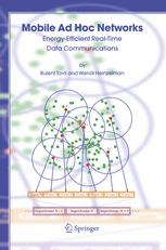 Mobile Ad Hoc Networks 1st Edition Dr Bulent Tavli Dr Wendi Heinzelman Eds