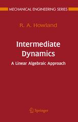 Intermediate Dynamics A Linear Algebraic Approach 1st Edition R A Howland Auth