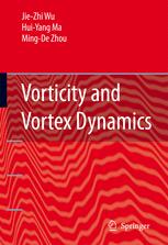 Vorticity And Vortex Dynamics 1st Edition Professor Jiezhi Wu