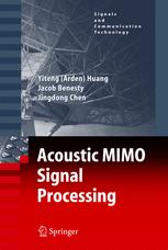 Acoustic Mimo Signal Processing Dr Yiteng Arden Huang Dr Jingdong Chen