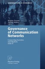 Governance Of Communication Networks Connecting Societies And Markets With It 1st Edition Brigitte Preissl Auth