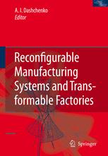 Reconfigurable Manufacturing Systems And Transformable Factories 1st Edition E Abele