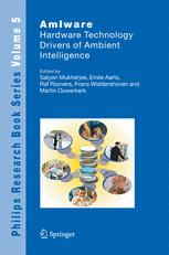 Amiware Hardware Technology Drivers Of Ambient Intelligence 1st Edition Rick Harwig Auth