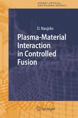 Plasmamaterial Interaction In Controlled Fusion 1st Edition Dr Dirk Naujoks Auth