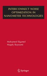 Interconnect Noise Optimization In Nanometer Technologies 1st Edition Mohamed A Elgamel