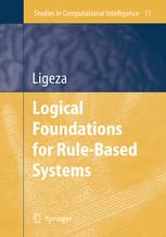 Logical Foundations For Rulebased Systems 2nd Edition Professor Antoni Ligza Auth