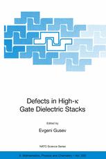 Defects In Highk Gate Dielectric Stacks Nanoelectronic Semiconductor Devices 1st Edition Masaaki Niwa
