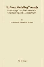No More Muddling Through Mastering Complex Projects In Engineering And Management 1st Edition Rainer Zst