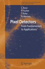 Pixel Detectors From Fundamentals To Applications 1st Edition Dr Leonardo Rossi