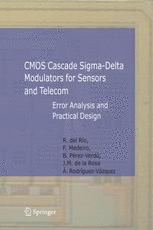 Cmos Cascade Sigmadelta Modulators For Sensors And Telecom Error Analysis And Practical Design 1st Edition R Del Ro
