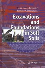 Excavations And Foundations In Soft Soils 1st Edition Herrn Prof Dr Hansgeorg Kempfert