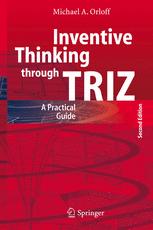 Inventive Thinking Through Triz A Practical Guide 2nd Edition Professor Dr Dr Sc Techn Orloff Michael Auth