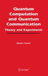 Quantum Computation And Quantum Communication Theory And Experiments 1st Edition Mladen Pavii Auth