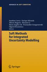 Soft Methods For Integrated Uncertainty Modelling 1st Edition Lotfi A Zadeh Auth