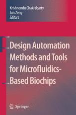 Design Automation Methods And Tools For Microfluidicsbased Biochips 1st Edition Fei Su