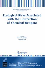 Ecological Risks Associated With The Destruction Of Chemical Weapons 1st Edition Jiri Matousek Auth