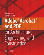 Adobe Acrobat And Pdf For Architecture Engineering And Construction 1st Edition Tom Carson Pe Ace